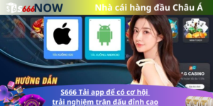 S666 Tải app để có cơ hội trải nghiệm trận đấu đỉnh cao